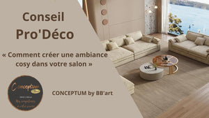 « Comment créer une ambiance cosy dans votre salon » - BB'art meuble & déco