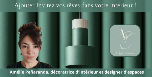 Rencontre Pro'Déco, avec  Amélie Peñaranda, décoratrice d'intérieur et designer d'espaces :